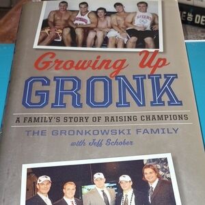 Growing Up Gronk A Family Story Of Raising Champions The Gronkowski Family.